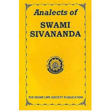 Analects of Swami Sivananda